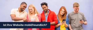 Ist Ihre Website mobilfreundlich