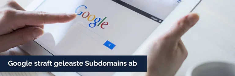 Google straft geleaste Subdomains ab