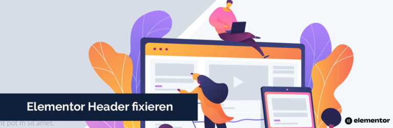Elementor Header fixieren (Sticky Header)