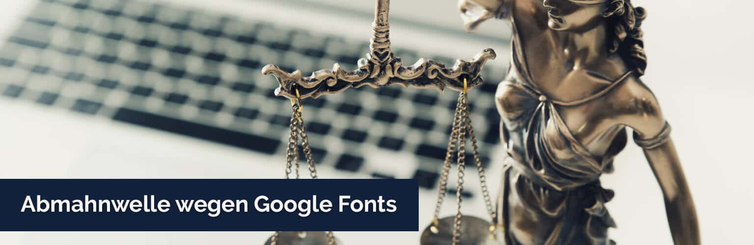 Abmahnwelle wegen Google Fonts