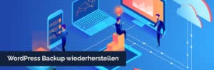 WordPress Backup wiederherstellen