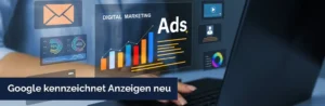 Google kennzeichnet Anzeigen neu