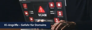 KI-Angriffe Gefahr Domains